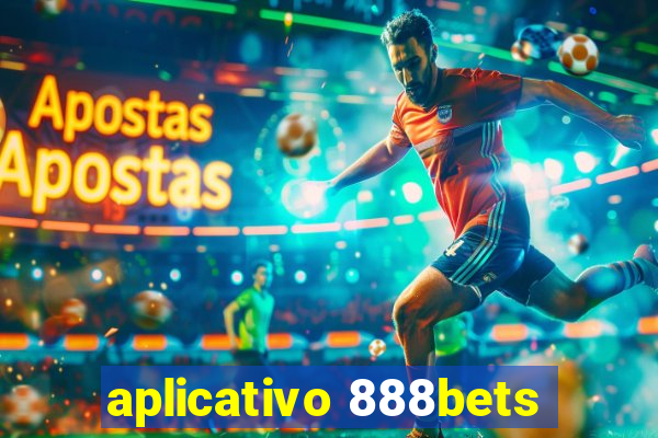 aplicativo 888bets